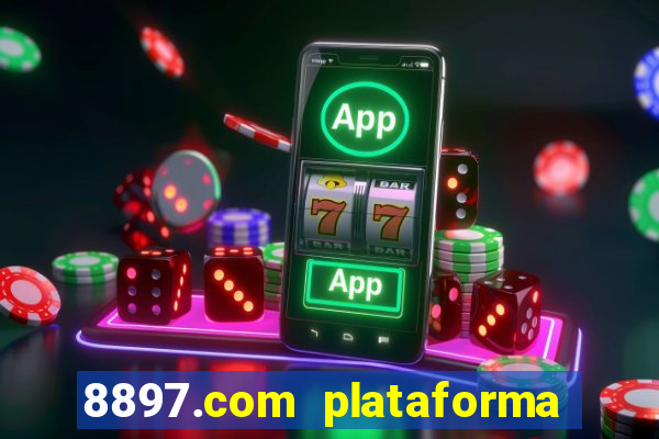 8897.com plataforma de jogos